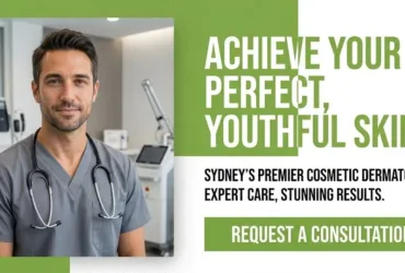 Top Best Cosmetic Dermatologist in Sydney