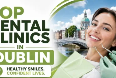 Top Dental Clinics in Dublin