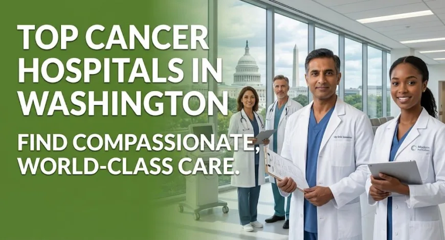 Top Cancer Hospitals in Washington DC